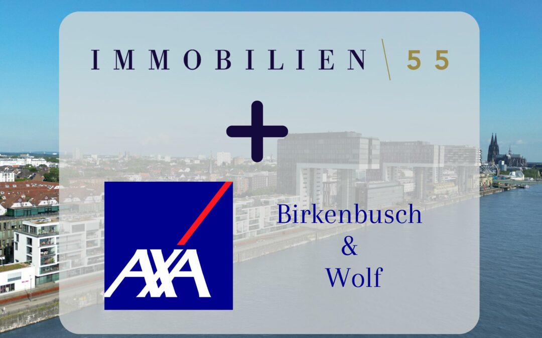 Immobilien55 x Axa Birkenbusch & Wolf