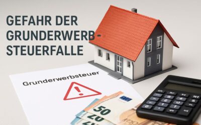 Die gefährlichste Steuerfalle beim Immobilienverkauf und warum Sie Verkäufer tausende Euro kosten kann
